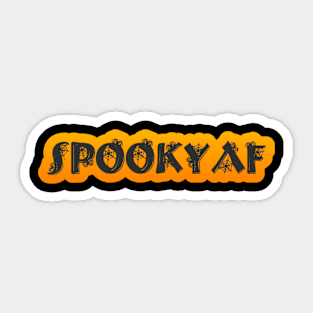 Spooky AF Sticker